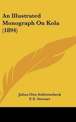 An Illustrated Monograph on Kola (1894) by Julius Otto Schlotterbeck image