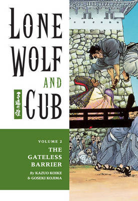 Lone Wolf and Cub: Volume 2: Gateless Barrier by Kazuo Koike image