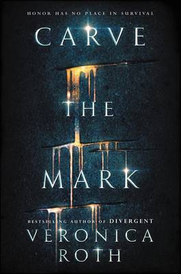 Carve the Mark by Veronica Roth image