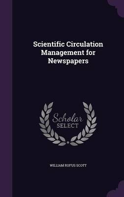 Scientific Circulation Management for Newspapers by William Rufus Scott image