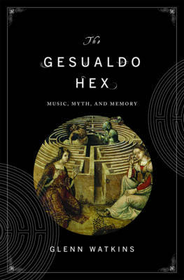 The Gesualdo Hex by Glenn Watkins image