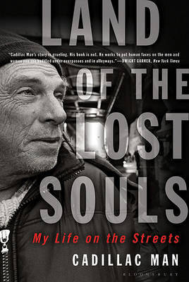 Land of the Lost Souls: My Life on the Streets by Cadillac Man image
