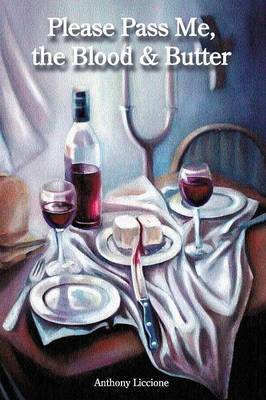 Please Pass Me, the Blood & Butter by Anthony Liccione image