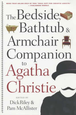 The New Bedside, Bathtub & Armchair Companion to Agatha Christie on Paperback by Dick Riley