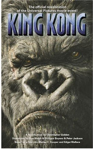 King Kong Novelisation on Paperback by Christopher Golden