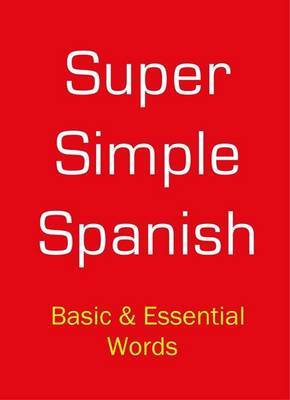 Super Simple Spanish by Desmond Meagher image