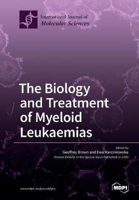 The Biology and Treatment of Myeloid Leukaemias image