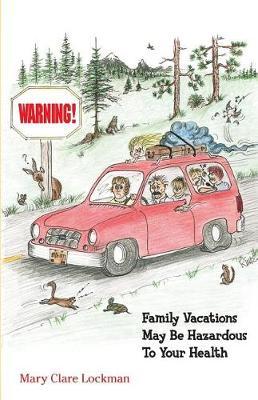 Warning! Family Vacations May Be Hazardous to Your Health image