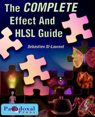 The COMPLETE Effect and HLSL Guide by St-Laurent Sebastien image