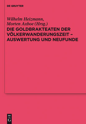 Die Goldbrakteaten Der Valkerwanderungszeit - Auswertung Und Neufunde image
