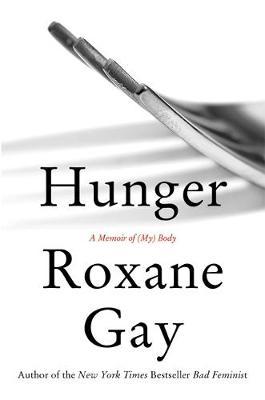 Hunger by Roxane Gay