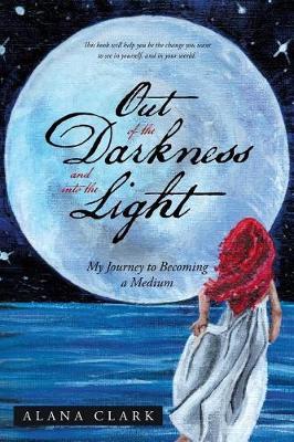Out of the Darkness and Into the Light by Alana Clark image