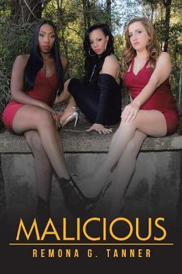 Malicious by Remona G Tanner image