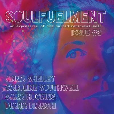 Soulfuelment Issue 2 by Anna Shelley image