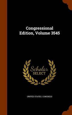 Congressional Edition, Volume 3545 image