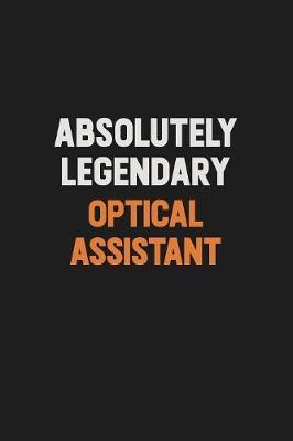 Absolutely Legendary Optical Assistant by Camila Cooper image