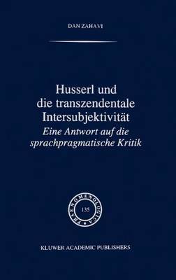 Husserl Und Die Transzendentale Intersubjektivitat: Eine Antwort Auf Die Sprachpragmatische Kritik by Dan Zahavi image