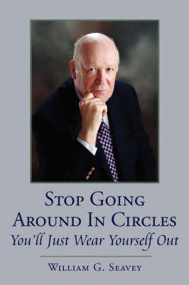 Stop Going Around in Circles-You'll Just Wear Yourself Out image