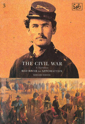 The Civil War Volume III by Shelby Foote image
