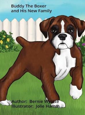 Buddy the Boxer and His New Family by Bernie Wyatte image