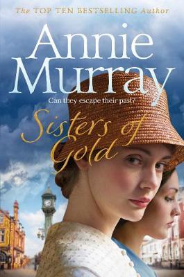 Sisters of Gold by Annie Murray image