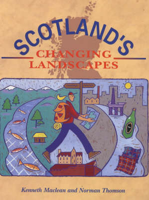 Scotland's Changing Landscapes on Paperback by Kenneth Maclean