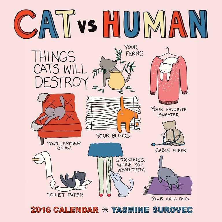 Cat Vs Human 2016 Wall Calendar by Yasmine Surovec