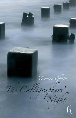 The Calligraphers' Night on Hardback by Yasmine Ghata