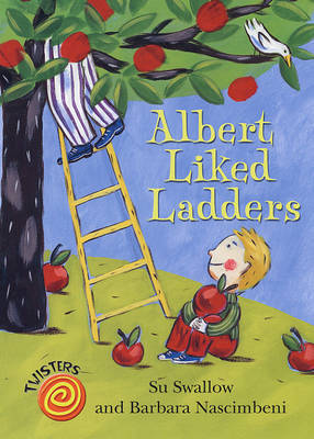 Albert Liked Ladders on Hardback by Su Swallow