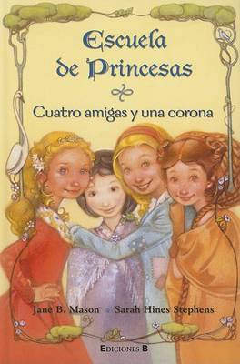 Cuatro Amigas y Una Corona by Jane B Mason image