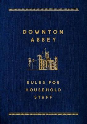 Downton Abbey: Rules for Household Staff image