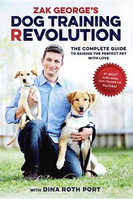 Zak George's Dog Training Revolution by Dina Roth Port image