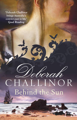 Behind the Sun by Deborah Challinor image