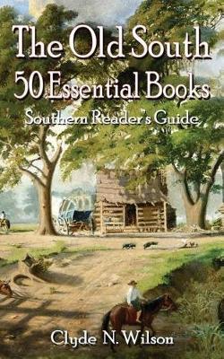 The Old South by Dr Clyde N Wilson image