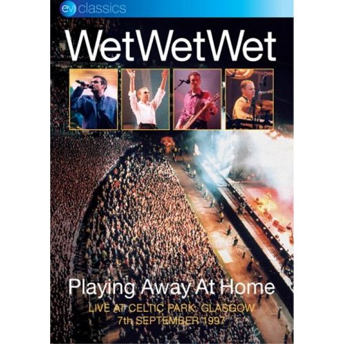 Wet Wet Wet - Playing Away At Home on DVD image