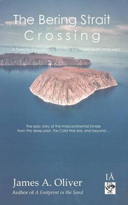 The Bering Strait Crossing: Part 1 by James A. Oliver image
