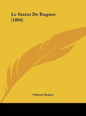 Le Statut de Raguse (1894) by Valtasar Bogisic image
