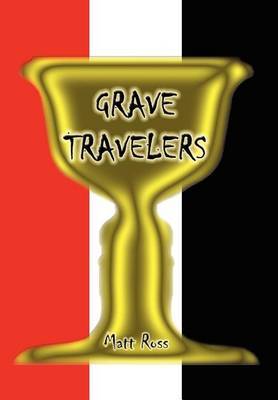 Grave Travelers by Matt Ross image