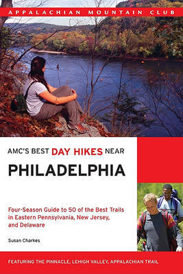 Amc's Best Day Hikes Near Philadelphia by Susan Charkes image