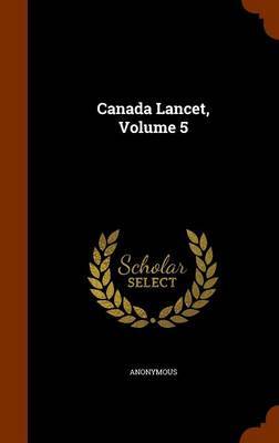 Canada Lancet, Volume 5 image