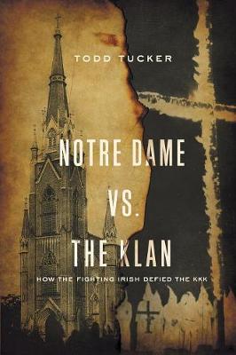 Notre Dame vs. The Klan by Todd Tucker image