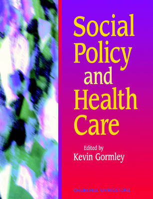 Social Policy and Health Care by Kevin Gormley image