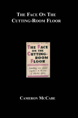 The Face on the Cutting-Room Floor by Cameron McCabe image