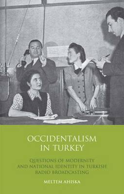 Occidentalism in Turkey by Meltem Ahiska image