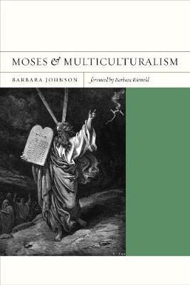 Moses and Multiculturalism by Barbara Johnson image