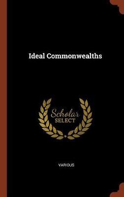 Ideal Commonwealths on Hardback by Various ~