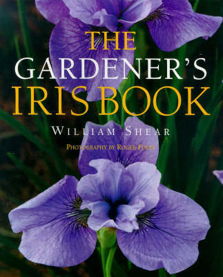 The Gardener's Iris Book by William Shear image