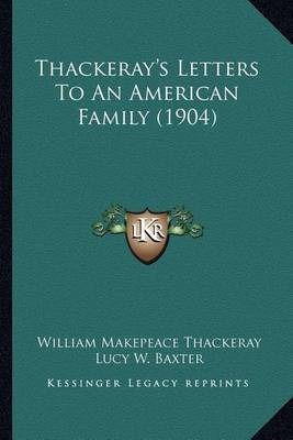 Thackeray's Letters to an American Family (1904) image