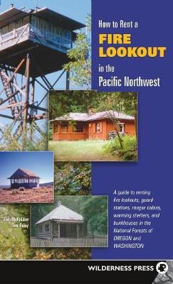 How to Rent a Fire Lookout in the Pacific Northwest by Tish McFadden image