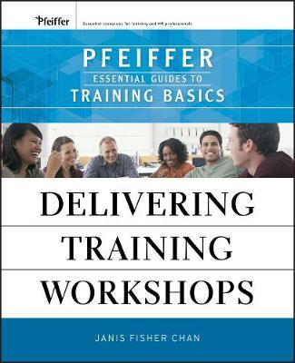 Delivering Training Workshops by Janis Fisher Chan